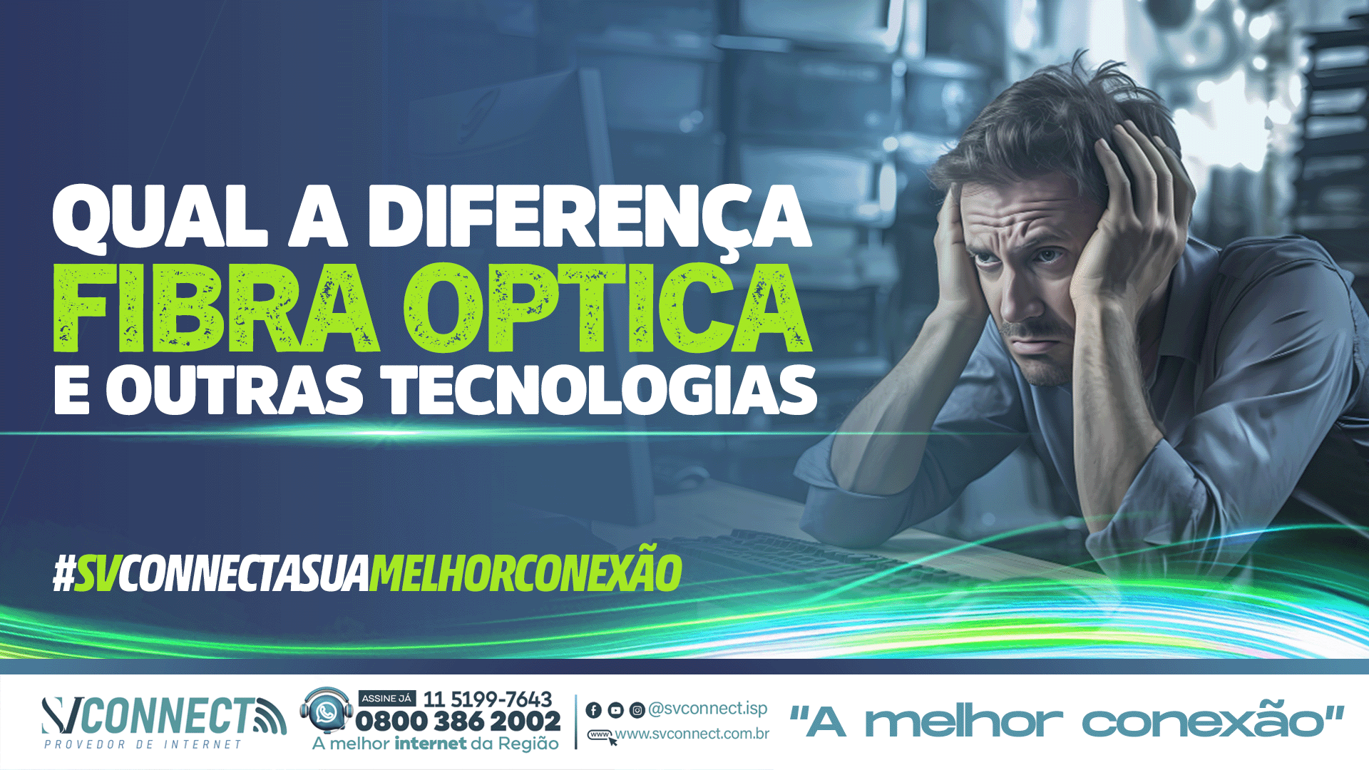 Tudo o Que Você Precisa Saber Sobre Fibra Óptica: O Futuro da Conectividade